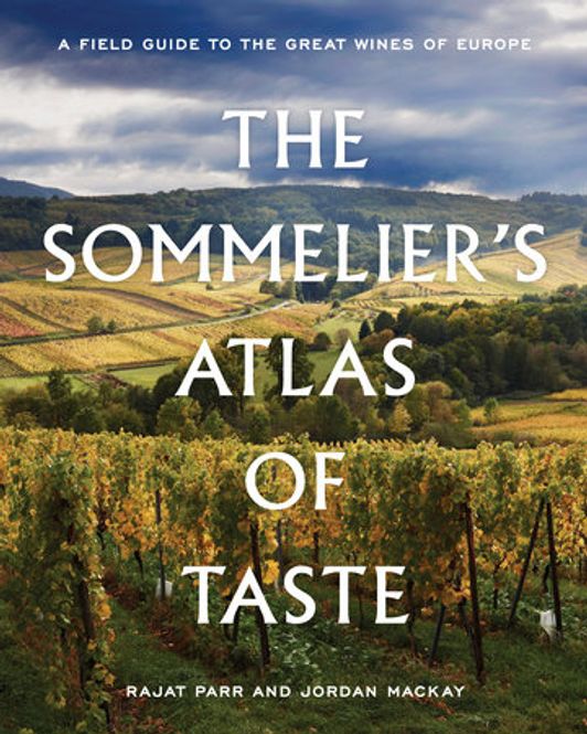 Hovedbilde The Sommelier's Atlas of Taste - Rajat Parr, Jordan Mackay